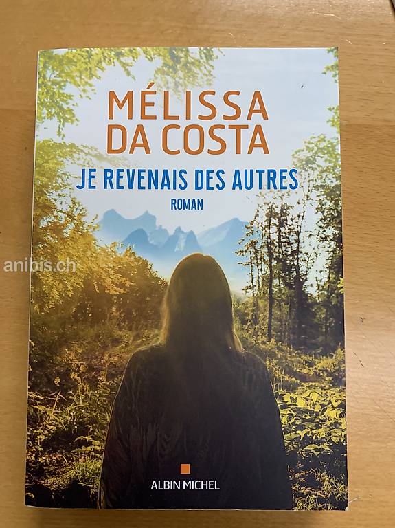 Livre Je revenais des autres - Mélissa da Costa Canton Vaud 